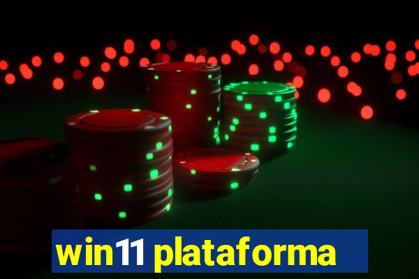 win11 plataforma